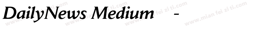 DailyNews Medium字体下载字体转换